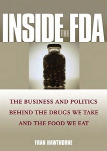 Wiley,.Inside.The.FDA.The.Business.and.Politics.(2005)