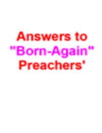Answers to Born-Again: Preachers 039