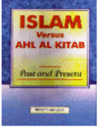 Islam Versus Ahl Al-Kitab Past and Present