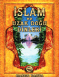 İslam Ve Uzakdoğu Dinleri