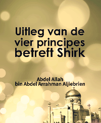 Uitleg van de vier principes betreft Shirk