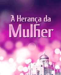 A Herança da Mulher