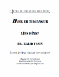 Hver er tilgangur lífs þíns?