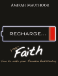 Recharge your Faith : How to Make your Ramadan Outstanding