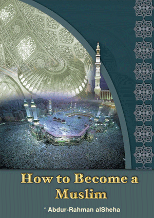 How to Become a Muslim