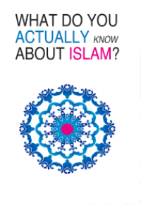 What do you Actually know about Islam?